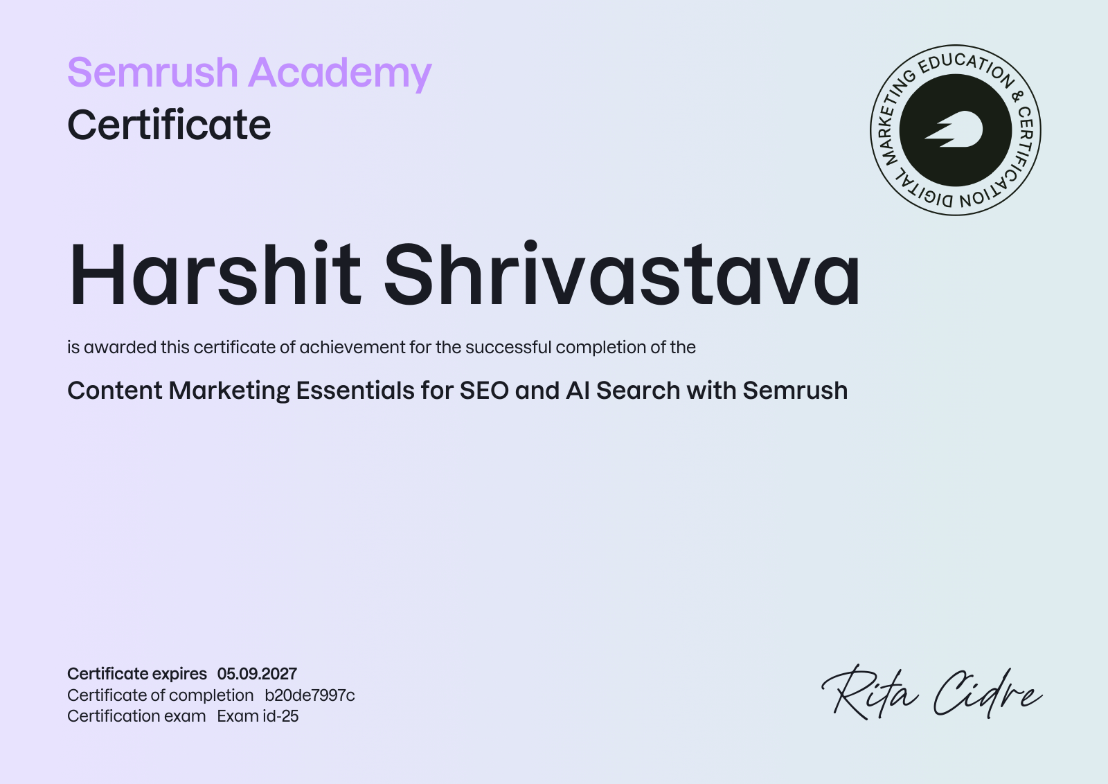 Content Marketing Essentials for SEO and AI Search with Semrush certificate awarded to Harshit Shrivastava