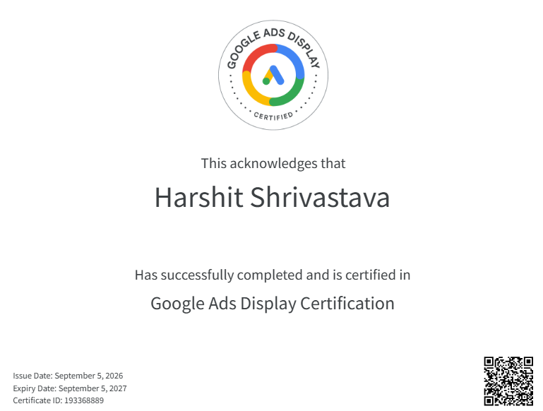 Google Ads Display Certification awarded to Harshit Shrivastava